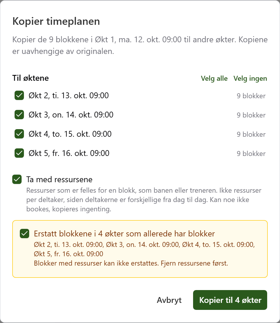 Vinduet Kopier timeplanen, der økt 2 til 5 er valgt, Ta med ressursene er krysset av og blokkene i de fire øktene skal erstattes